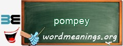WordMeaning blackboard for pompey